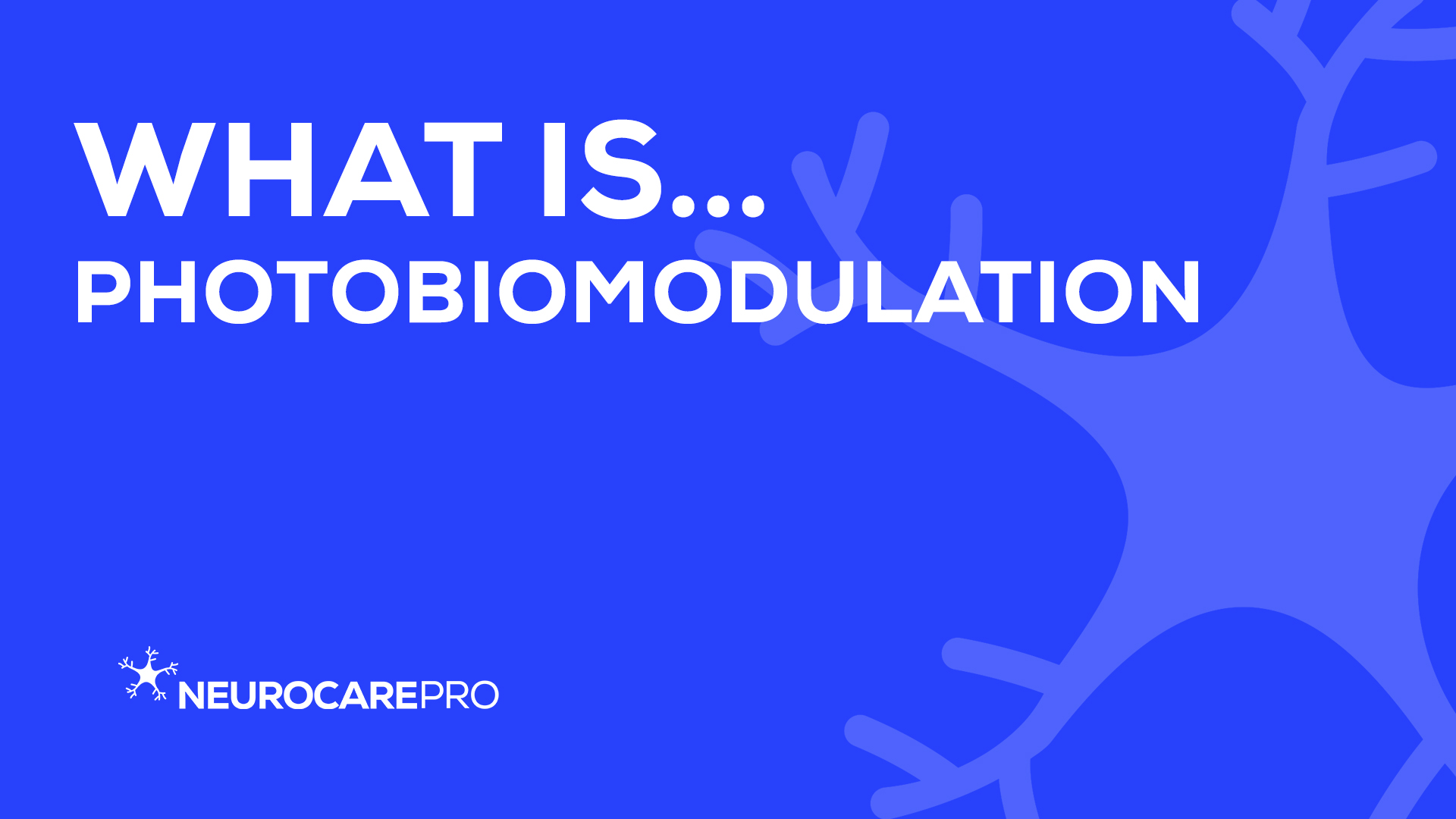 What is Photobiomodulation?
